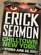 Load image into Gallery viewer, 2004 Erick Sermon Chilltown New York Music Poster (18x24)