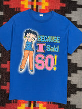 Load image into Gallery viewer, Vintage Because I Said So! Betty Boop Shirt (L)