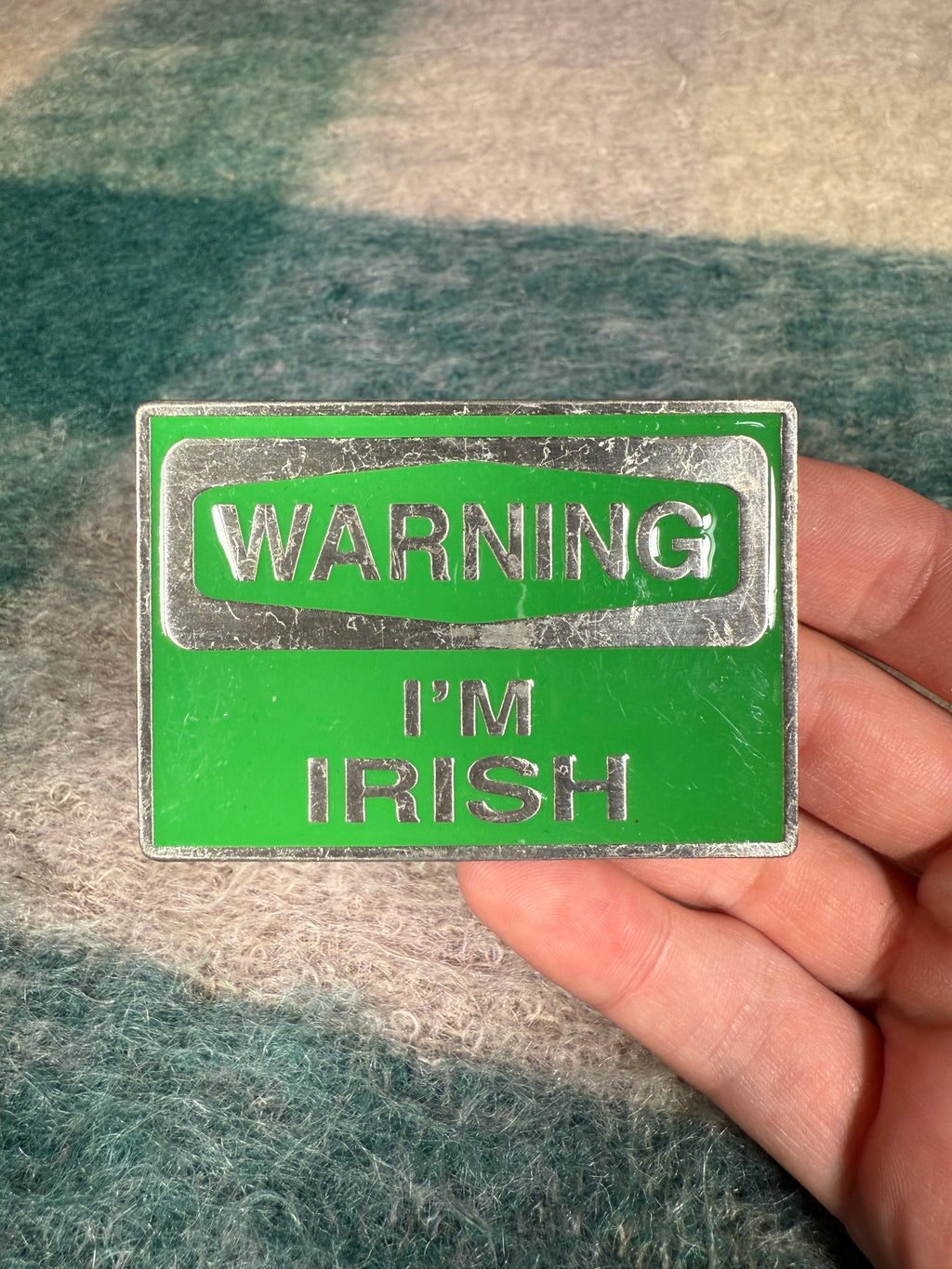 2005 Warning I’m Irish Belt Buckle