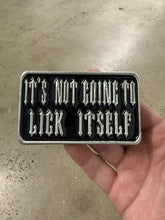 Load image into Gallery viewer, Vintage 2002 It’s Not Going To Lick Itself Belt Buckle
