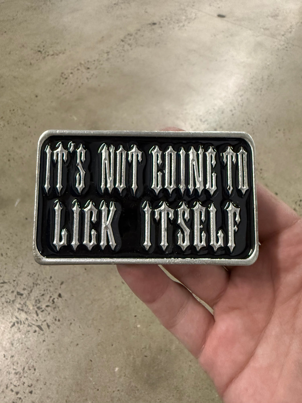 Vintage 2002 It’s Not Going To Lick Itself Belt Buckle