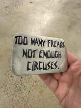 Load image into Gallery viewer, 2000s Too Many Freaks Belt Buckle
