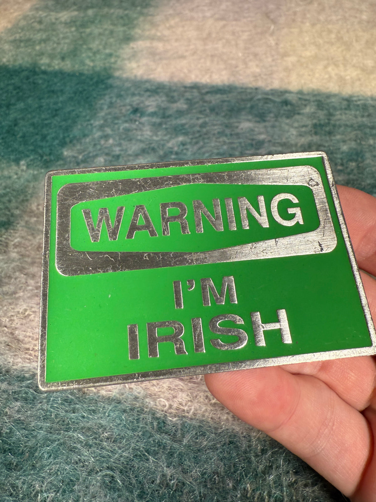 2005 Warning I’m Irish Belt Buckle