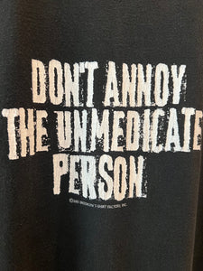 Vintage Don’t Annoy The Unmedicated Person Cutoff Shirt (2XL)